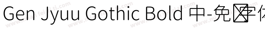 Gen Jyuu Gothic Bold 中字体转换